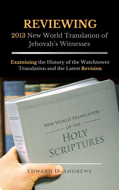 rntwt|Jehovah’s Witnesses’ New World Translation 2013 Revision.
